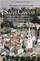 SAINT CANNAT - XVIÈ - XIXÈ SIECLES, SES DOMAINES ET SES GENTILSHOMMES,