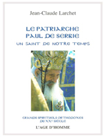 LE PATRIARCHE PAUL DE SERBIE, UN SAINT DE NOTRE TEMPS,