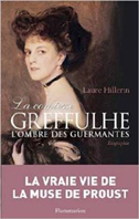 LA COMTESSE GREFFULHE, L'OMBRE DES GUERMANTES,