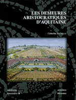 LES DEMEURES ARISTOCRATIQUES D'AQUITAINE,