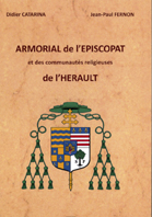 ARMORIAL DE L'EPISCOPAT ET DES COMMUNAUTES RELIGIEUSES DE L'HERAULT,