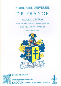 NOBILIAIRE UNIVERSEL DE FRANCE, VOL 1 ET 2