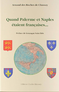 QUAND PALERME ET NAPLES ETAIENT FRANCAISES,