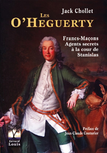 LES O'HEGUERRTY, AGENTS SECRETS A LA COUR DE STANISLAS