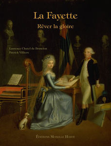 LA FAYETTE, REVER LA GLOIRE