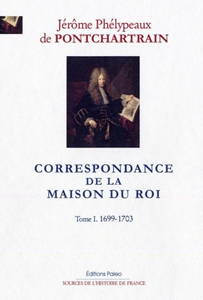 CORRESPONDANCE DE LA MAISON DU ROI,