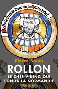 ROLLON, LE CHEF VIKING QUI FONDA LA NORMANDIE,