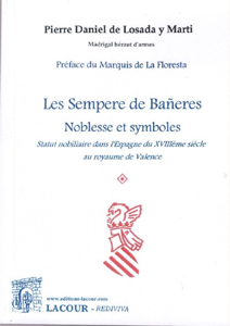 LES SEMPERE DE BANERES, NOBLESSE ET SYMBOLE,