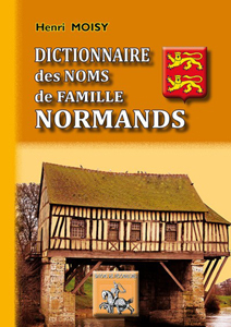 DICTIONNAIRE DES NOMS DE FAMILLE NORMANDS