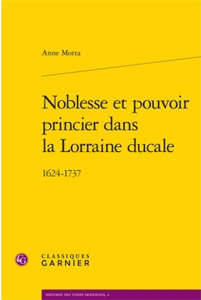 NOBLESSE ET POUVOIR PRINCIER DANS LA LORRAINE DUCALE