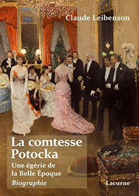 LA COMTESSE POTOCKA, UNE EGERIE DE LA BELLE EPOQUE