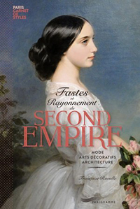 FASTES ET RAYONNEMENTS DU SECOND EMPIRE