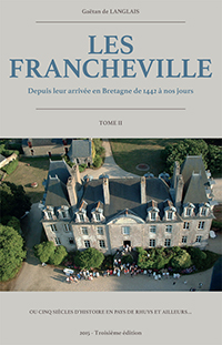 LES FRANCHEVILLE EN BRETAGNE DE 1442 A NOS JOURS