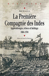 LA PREMIERE COMPAGNIE DES INDES, 1664 - 1704