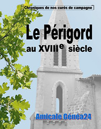 LE PERIGORD AU XVIIIÈME SIECLE,