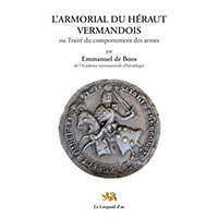 L'ARMORIAL DU HERAUT VERMANDOIS,