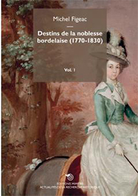 DESTINS DE LA NOBLESSE BORDELAISE,