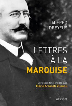 LETTRES A LA MARQUISE, CORRESPONSANCE INEDITE AVEC MARIE ARCONATI VISCONTI