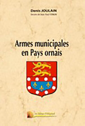 ARMES MUNICIPALES EN PAYS ORNAIS,