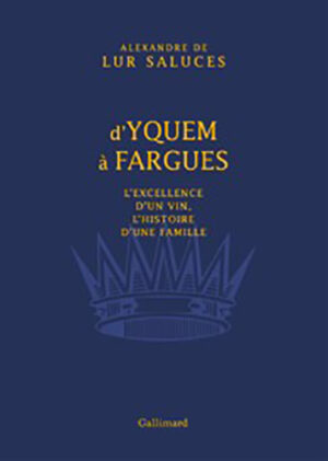 D'YQUEM A FARGUES, L'HISTOIRE D'UNE FAMILLE,