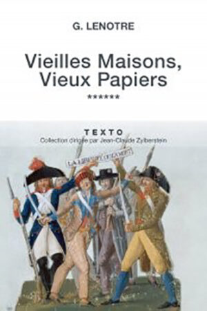 VIEILLES MAISONS, VIEUX PAPIERS, TOME 6