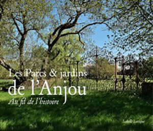 LES PARCS ET JARDINS DE L'ANJOU,