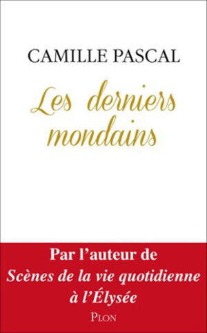 LES DERNIERS MONDAINS,