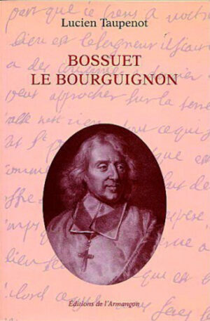 BOSSUET LE BOURGUIGNON,