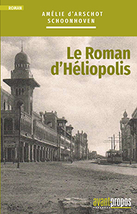 LE ROMAN D'HELIOPOLIS,