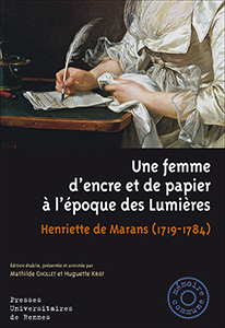 HENRIETTE DE MARANS, UNE FEMME D'ENCRE ET DE PAPIER,