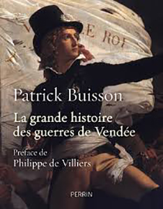 LA GRANDE HISTOIRE DES GUERRES DE VENDEE,