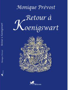 RETOUR A KOENIGSWART,