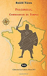 FULCANELLI, COMMANDEUR DU TEMPLE,