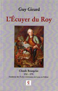 L'ECUYER DU ROI, CLAUDE BOURGELAT,