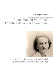 L'OUBLIEE DE LA PLACE VENDOME, RENEE RACHEL VAN CLEEF,