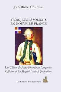 TROIS JEUNES SOLDATS EN NOUVELLE FRANCE,