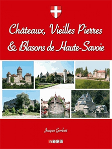 CHATEAUX, VIEILLES PIERRES ET BLASONS DE HAUTE SAVOIE,