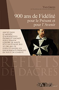 900 ANS DE FIDELITE - POUR LE PRESENT ET POUR L'AVENIR,