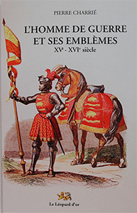 L'HOMME DE GUERRE ET SES EMBLEMES,