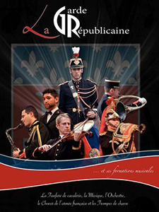 LA GARDE REPUBLICAINE ET SES FORMATIONS MUSICALES,