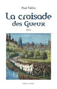 LA CROISADE DES GUEUX,