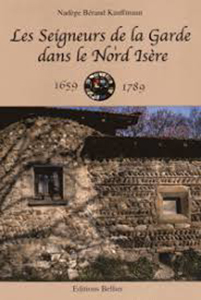 LES SEIGNEURS DE LA GARDE, HISTOIRE ET GENEALOGIE,