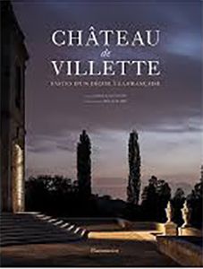 LE CHATEAU DE VILLETTE, FASTES D'UN DECOR A LA FRANCAISE,