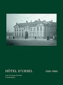 L'HOTEL D'URSEL, BIOGRAPHIE D'UN HOTEL PARTICULIER