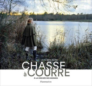 CHASSE A COURRE, A LA CROISEE DES MONDES