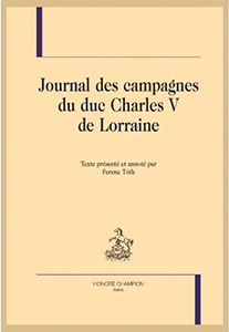 JOURNAL DES CAMPAGNES DU DUC CHARLES V DE LORRAINE