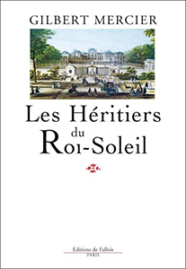 LES HERITIERS DU ROI SOLEIL