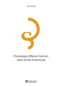 CHAMPAGNES BILLECART SALMON, DEUX SIECLES D'AVENTURES