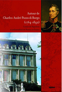 CHARLES ANDRE POZZO DI BORGO, COUSIN DE NAPOLEON ET AMBASSADEUR DE RUSSIE