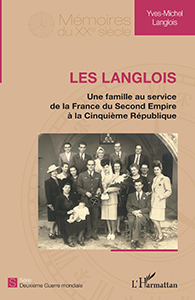 LES LANGLOIS, UNE FAMILLE AU SERVICE DE LA FRANCE